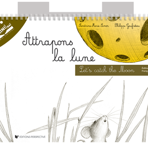 Attrapons la lune/Let's catch the moon